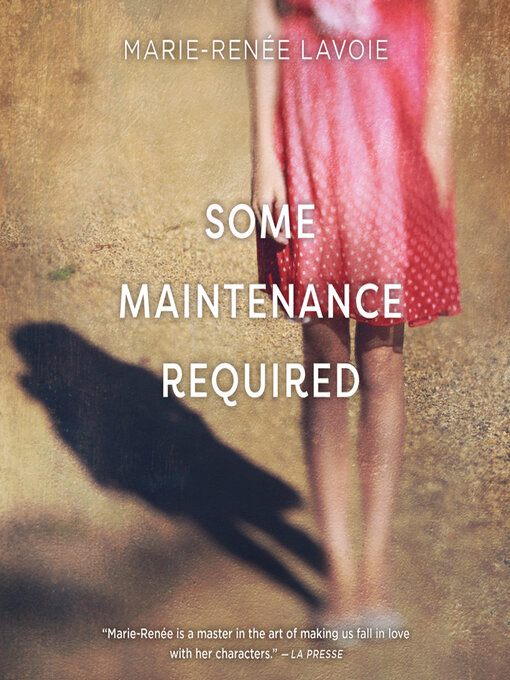 Title details for Some Maintenance Required by Marie-Renée Lavoie - Wait list